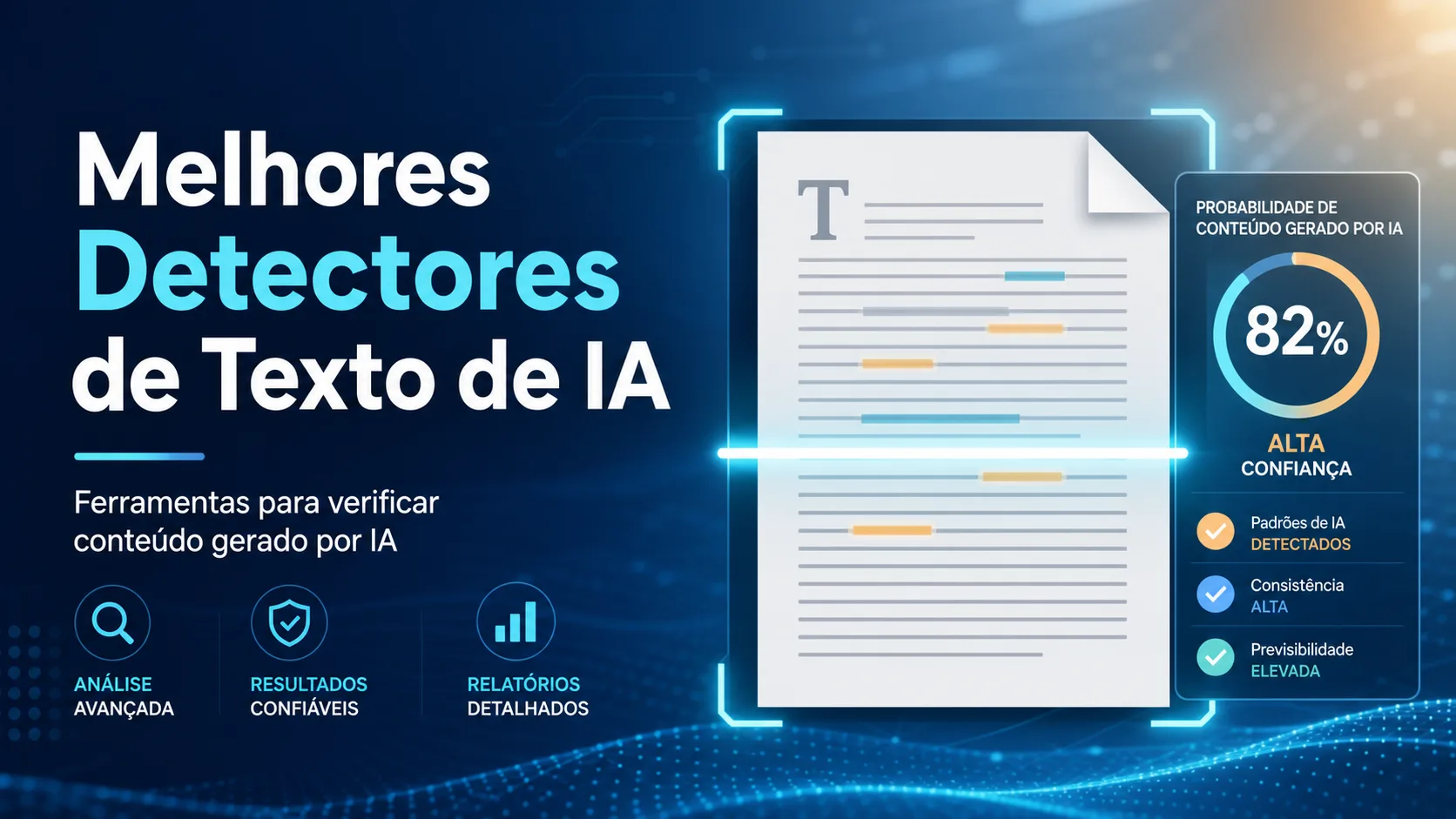 Melhores Detectores de Texto de IA: ferramentas para verificar conteúdo gerado por IA