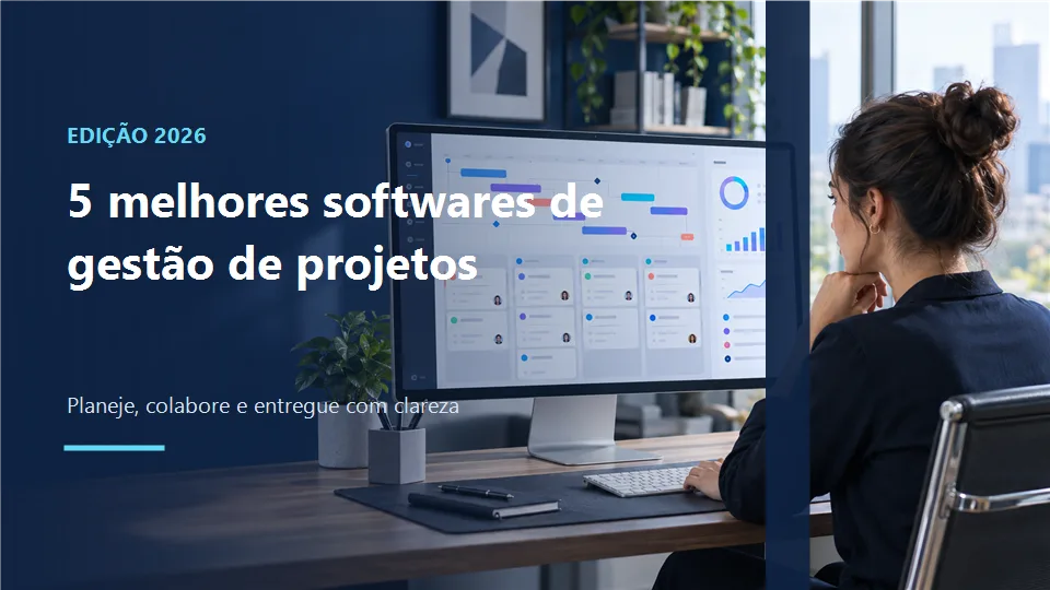 Os melhores softwares de gestão de projetos de 2026