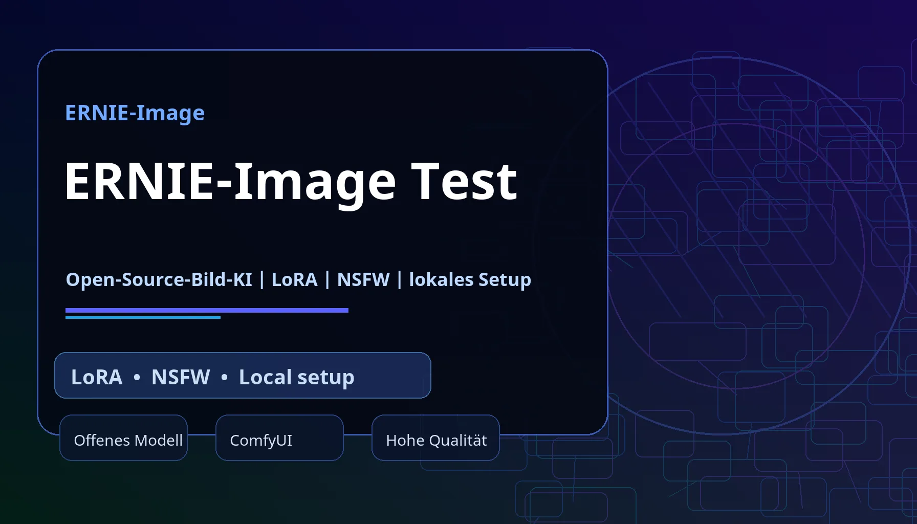 ERNIE-Image Test: Open-Source-Bild-KI, LoRA, lokales Setup und NSFW